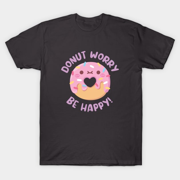 Funny Donut Worry Be Happy Pun T-Shirt by rustydoodle